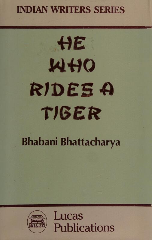 Book cover for He Who Rides a Tiger by Bhabani Bhattacharya